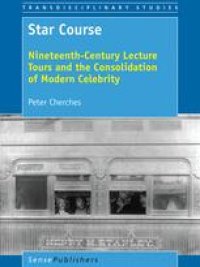 cover of the book  Star Course: Nineteenth-Century Lecture Tours and the Consolidation of Modern Celebrity