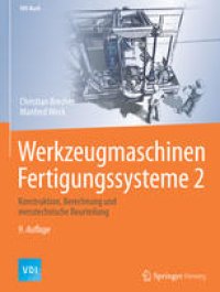 cover of the book Werkzeugmaschinen Fertigungssysteme: Konstruktion, Berechnung und messtechnische Beurteilung