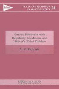 cover of the book Convex Polyhedra with Regularity Conditions and Hilbert’s Third Problem