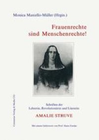 cover of the book Frauenrechte sind Menschenrechte!: Schriften der Lehrerin, Revolutionärin und Literatin AMALIE STRUVE