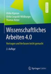 cover of the book Wissenschaftliches Arbeiten 4.0: Vortragen und Verfassen leicht gemacht