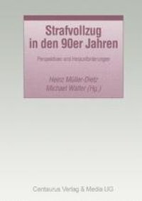 cover of the book Strafvollzug in den 90er Jahren: Perspektiven und Herausforderungen