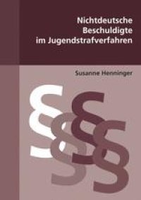 cover of the book Nichtdeutsche Beschuldigte im Jugendstrafverfahren