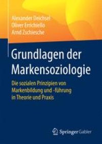 cover of the book Grundlagen der Markensoziologie: Die sozialen Prinzipien von Markenbildung und -führung in Theorie und Praxis