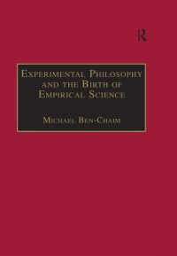 cover of the book Experimental Philosophy and the Birth of Empirical Science: Boyle, Locke and Newton.