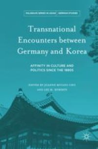 cover of the book Transnational Encounters between Germany and Korea: Affinity in Culture and Politics Since the 1880s