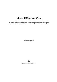 cover of the book More effective C++   35 new Ways to improve your Programs and Designs