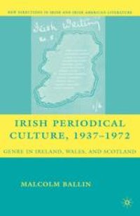 cover of the book Irish Periodical Culture, 1937–1972: Genre in Ireland, Wales, and Scotland