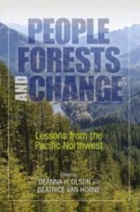 cover of the book  People, Forests, and Change: Lessons from the Pacific Northwest