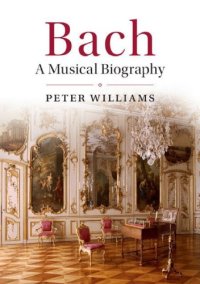 cover of the book Bach: A Musical Biography