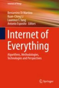 cover of the book Internet of Everything: Algorithms, Methodologies, Technologies and Perspectives
