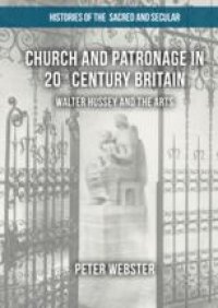 cover of the book  Church and Patronage in 20th Century Britain: Walter Hussey and the Arts