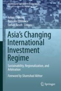 cover of the book Asia’s Changing International Investment Regime: Sustainability, Regionalization, and Arbitration