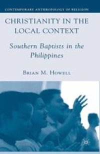 cover of the book Christianity in the Local Context: Southern Baptists in the Philippines