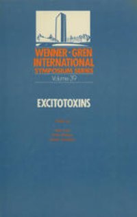 cover of the book Excitotoxins: Proceedings of an International Symposium held at The Wenner-Gren Center, Stockholm, August 26–27, 1982