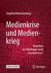 cover of the book  Medienkrise und Medienkrieg: Brauchen wir überhaupt noch Journalismus?