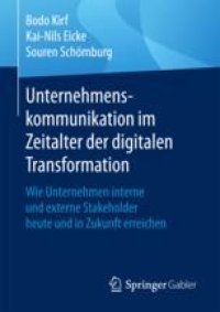 cover of the book Unternehmenskommunikation im Zeitalter der digitalen Transformation: Wie Unternehmen interne und externe Stakeholder heute und in Zukunft erreichen