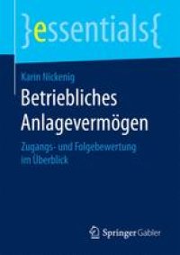 cover of the book  Betriebliches Anlagevermögen: Zugangs- und Folgebewertung im Überblick