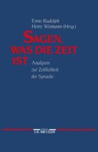 cover of the book Sagen, was die Zeit ist: Analysen zur Zeitlichkeit der Sprache