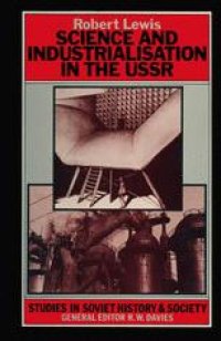 cover of the book Science and Industrialisation in the USSR: Industrial Research and Development 1917–1940