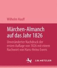 cover of the book Märchen-Almanach auf das Jahr 1826: Unveränderter Nachdruck der ersten Auflage von 1826 mit einem Nachwort von Hans-Heino Ewers