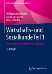 cover of the book Wirtschafts- und Sozialkunde Teil 1: Programmierte Aufgaben mit Lösungen