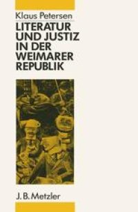 cover of the book Literatur und Justiz in der Weimarer Republik