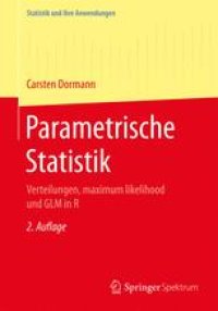 cover of the book  Parametrische Statistik: Verteilungen, maximum likelihood und GLM in R