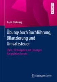 cover of the book  Übungsbuch Buchführung, Bilanzierung und Umsatzsteuer: Über 150 Aufgaben mit Lösungen für gezieltes Lernen