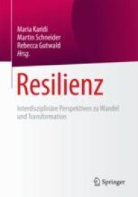 cover of the book Resilienz : Interdisziplinäre Perspektiven zu Wandel und Transformation