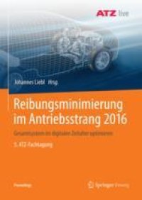 cover of the book  Reibungsminimierung im Antriebsstrang 2016: Gesamtsystem im digitalen Zeitalter optimieren 5. ATZ-Fachtagung