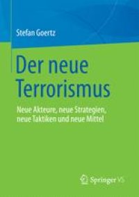 cover of the book  Der neue Terrorismus: Neue Akteure, neue Strategien, neue Taktiken und neue Mittel