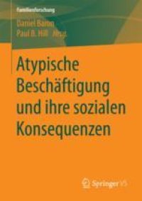 cover of the book Atypische Beschäftigung und ihre sozialen Konsequenzen