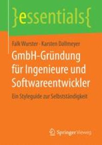 cover of the book GmbH-Gründung für Ingenieure und Softwareentwickler: Ein Styleguide zur Selbstständigkeit