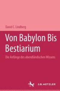 cover of the book Von Babylon Bis Bestiarium: Die Anfänge des abendländischen Wissens