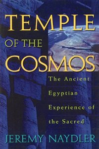 cover of the book Temple of the Cosmos: The Ancient Egyptian Experience of the Sacred