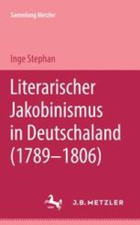 cover of the book Literarischer Jakobinismus in Deutschland (1789–1806)