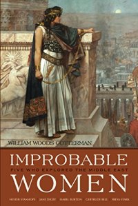 cover of the book Improbable Women: Five Who Explored the Middle East