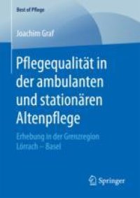 cover of the book  Pflegequalität in der ambulanten und stationären Altenpflege: Erhebung in der Grenzregion Lörrach – Basel