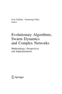 cover of the book Evolutionary Algorithms, Swarm Dynamics and Complex Networks. Methodology, Perspectives and Implementation