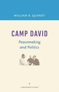 cover of the book Camp David: Peacemaking and Politics