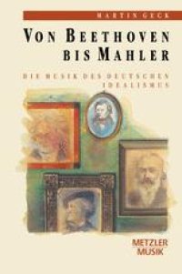 cover of the book Von Beethoven bis Mahler: Die Musik des deutschen Idealismus