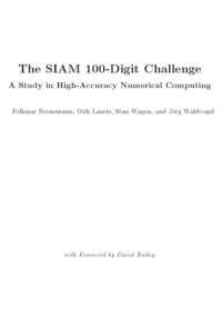 cover of the book The SIAM 100-Digit Challenge. A Study in High-Accuracy Numerical Computing