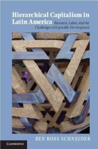 cover of the book Hierarchical Capitalism in Latin America : Business, Labor, and the Challenges of Equitable Development