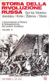 cover of the book Storia della Rivoluzione Russa. L’insurrezione a Mosca e l’instaurazione del potere sovietico