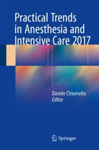 cover of the book Practical Trends in Anesthesia and Intensive Care 2017