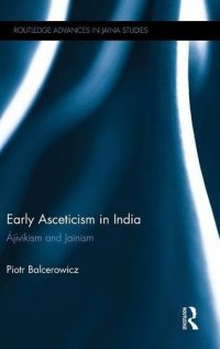 cover of the book Early Asceticism in India: Ājīvikism and Jainism