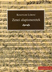 cover of the book Zenei alapismeretek: iskolai és magánhasználatra