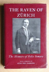 cover of the book The Raven of Zürich: The Memoirs of Felix Somary, 1881–1956