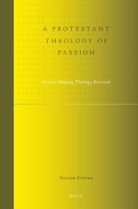 cover of the book A Protestant Theology of Passion: Korean Minjung Theology Revisited